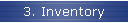 3. Inventory